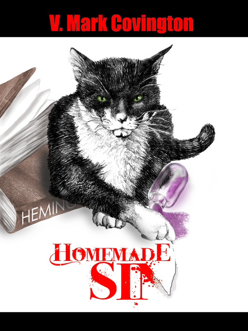 Title details for Homemade Sin by V. Mark Covington - Available